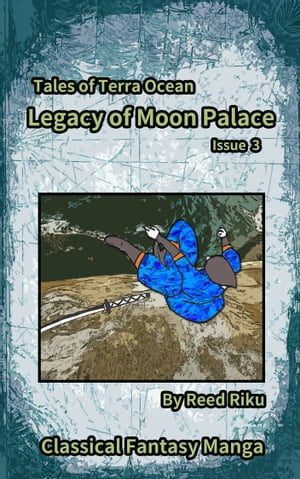 Legacy of Moon Palace Issue 3