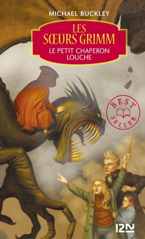 Les soeurs Grimm - tome 3 Le petit chaperon louche【電子書籍】[ Michael Buckley ]