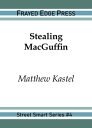 Stealing MacGuffin【電子書籍】 Matthew Kastel