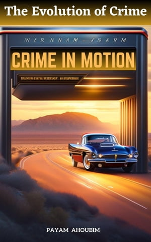 Crime in Motion