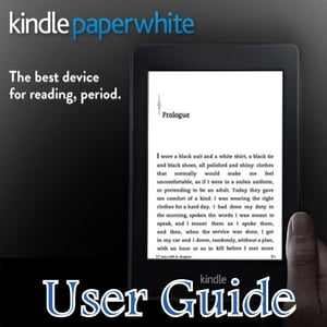 All-New Kindle Paperwhite User Guide