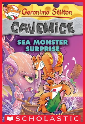 Sea Monster Surprise (Geronimo Stilton Cavemice #11)