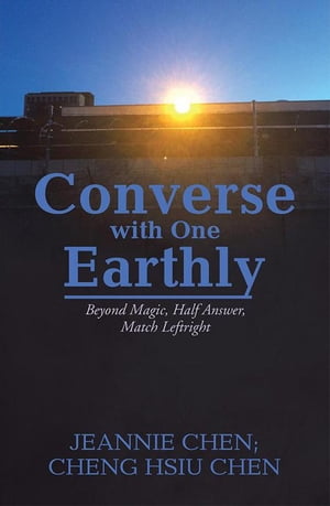 Converse with One Earthly Beyond Magic, Half Ans