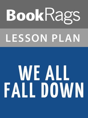 We All Fall Down Lesson Plans