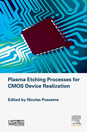 Plasma Etching Processes for CMOS Devices Realization