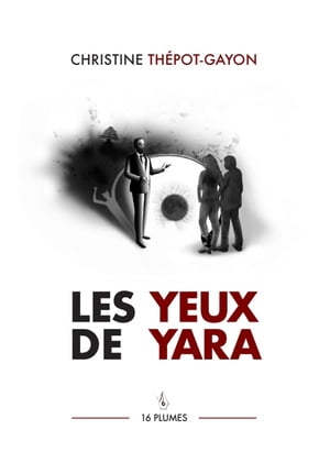 LES YEUX DE YARA