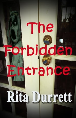 ŷKoboŻҽҥȥ㤨The Forbidden EntranceŻҽҡ[ Rita Durrett ]פβǤʤ200ߤˤʤޤ