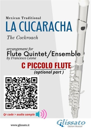 C Piccolo Flute (optional) part of "La Cucaracha" for Flute Quintet/Ensemble