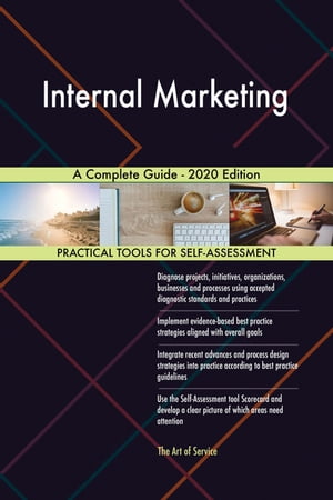 Internal Marketing A Complete Guide - 2020 EditionŻҽҡ[ Gerardus Blokdyk ]