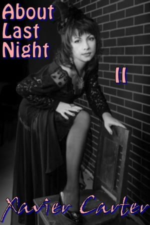 ŷKoboŻҽҥȥ㤨About Last Night IIŻҽҡ[ Xavier Carter ]פβǤʤ215ߤˤʤޤ