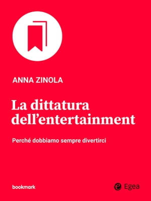 La dittatura dell'entertainment