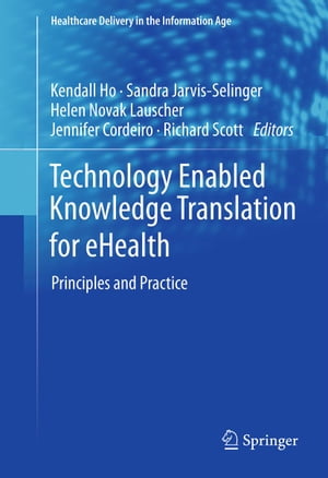Technology Enabled Knowledge Translation for eHealth