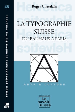 La typographie suisse du Bauhaus ? Paris