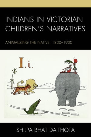 Indians in Victorian Children’s Narratives