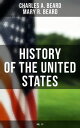 History of the United States (Vol. 1-7) From the Colonial Period to World War I ...