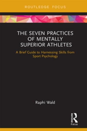 The Seven Practices of Mentally Superior Athletes