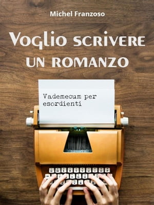 Voglio scrivere un romanzo