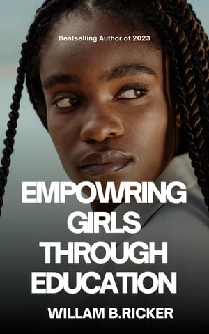 Empowering girls through education