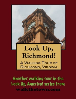 A Walking Tour of Richmond, Virginia【電子書