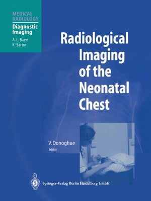 Radiological Imaging of the Neonatal Chest