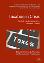 Taxation in Crisis Tax Policy and the Quest for Economic Growth