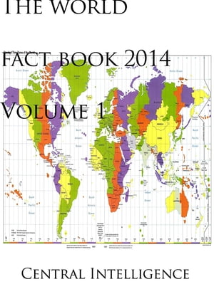 The world fact book 2014 Volume 1 of 6