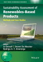 Sustainability Assessment of Renewables-Based Products Methods and Case Studies【...
