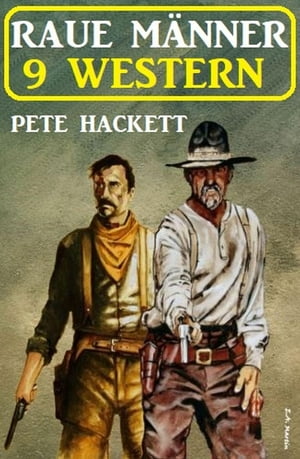 Raue Männer - 9 Western