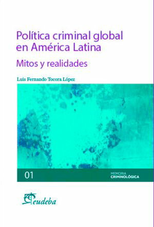 Política criminal global en América Latina