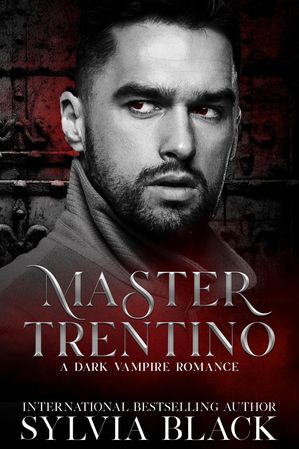 ŷKoboŻҽҥȥ㤨Master Trentino Dark Vampire RomanceŻҽҡ[ Sylvia Black ]פβǤʤ80ߤˤʤޤ