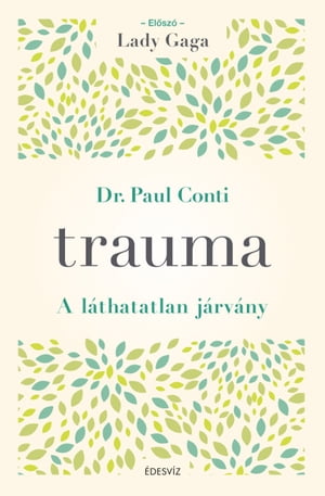 Trauma【電子書籍】[ Dr. Paul Conti ]