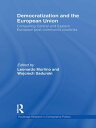 Democratization and the European Union Comparing Central and Eastern European Post-Communist Countries