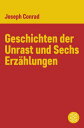 Geschichten der Unrast und Sechs Erz?hlungen【電子書籍】[ Joseph Conrad ]