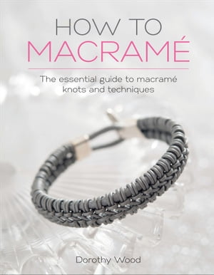 How to Macramé