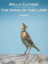 ŷKoboŻҽҥȥ㤨The Song of the Lark (AnnotatedŻҽҡ[ Willa Cather ]פβǤʤ61ߤˤʤޤ