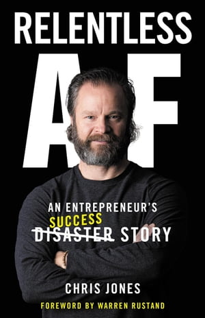 Relentless AF: An Entrepreneur's Success Story