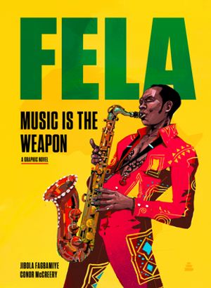 Fela Music Is the Weapon【電子書籍】[ Jibola Fagbamiye ]