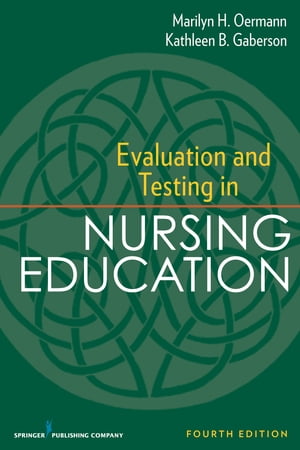 Evaluation and Testing in Nursing Education