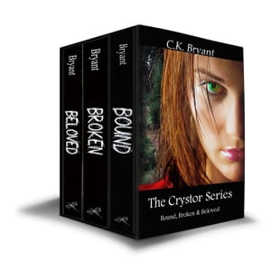The Crystor Series (Bound, Broken, Beloved)