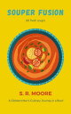 Souper Fusion: A Globetrotter's Culinary Journey i ...