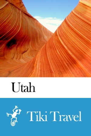 Utah (USA) Travel Guide - Tiki Travel