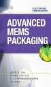 Advanced MEMS Packaging【電子書籍】[ Yu Aibin ]