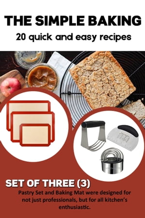 The Simple Baking: 20 Easy Recipes