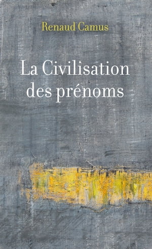 La Civilisation des prénoms