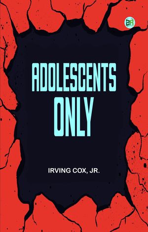 ŷKoboŻҽҥȥ㤨Adolescents OnlyŻҽҡ[ Irving Cox ]פβǤʤ158ߤˤʤޤ