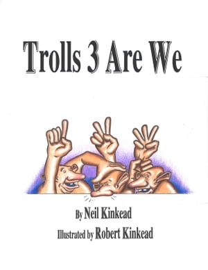 Trolls 3 Are WeŻҽҡ[ Neil Kinkead ]