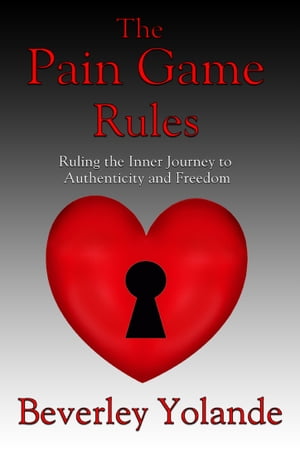 ŷKoboŻҽҥȥ㤨The Pain Game Rules Ruling the Inner Journey to Authenticity and FreedomŻҽҡ[ Beverley Yolande ]פβǤʤ487ߤˤʤޤ