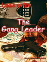 The Gang Leader【電子書籍】[ Bakerman Books ]