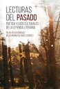 Lecturas del pasado po?tica y usos culturales de la leyenda literaria