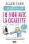 La Méthode simple pour en finir avec la cigarette